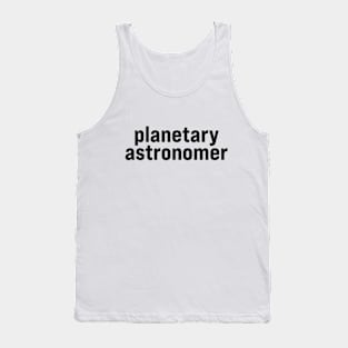 Planetary Astronomer Tank Top